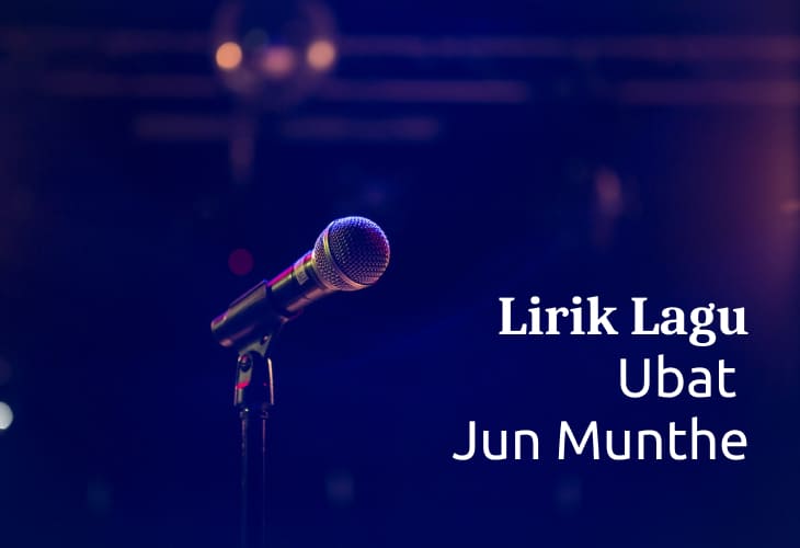 Lirik Lagu Ubat - Jun Munthe